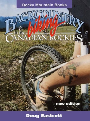 cover image of Backcountry Biking in the Canadian Rockies